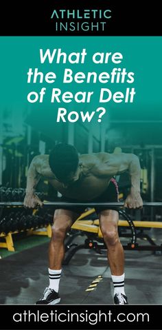 a man lifting a bar with the words is rear delt row essential?