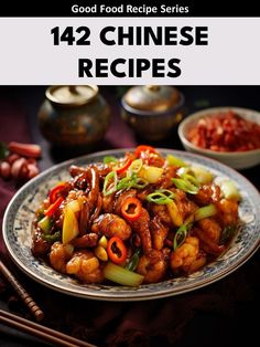 a plate full of food with chopsticks next to it and the words, good food recipe series 12 chinese recipes