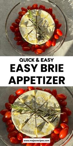 an easy brie appetizer recipe with tomatoes and cheese on the top, served in a glass dish