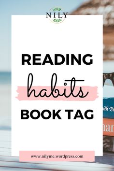 reading habitts book tag with sunglasses and books on the table in front of it