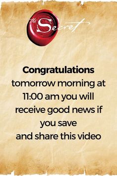 a piece of paper with the words congratulations tomorrow morning at 11 00 am you will receive good news if you save and share this video