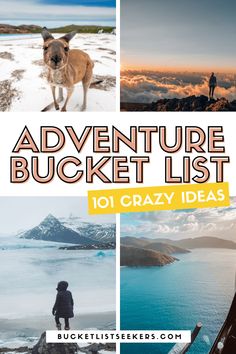 the adventure bucket list is filled with pictures and text that reads, 101 crazy ideas