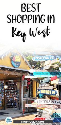 the words best shopping in key west are overlaid by many different shops and signs