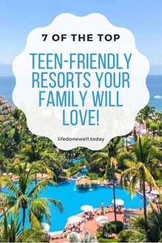 the top ten - friendly resort's your family will love