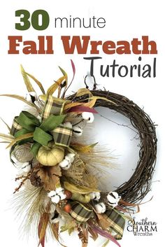 a wreath with the words 30 minute fall wreath tutorial written in front of it