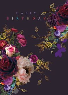 a birthday card with flowers and leaves on the front, in dark background that says happy birthday