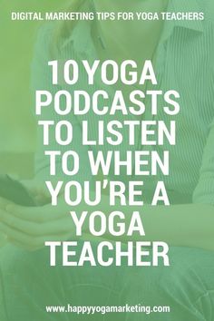 a woman sitting on the ground with her cell phone in her hand and text reading 5 yoga podcasts to listen to when you'rea yoga teacher