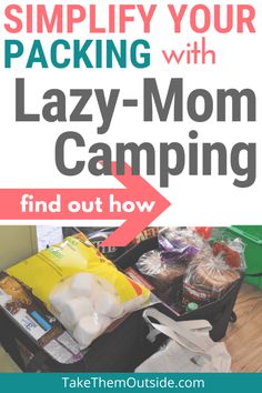 a book cover with the title, simplily your packing with lazy - mom camping find out how