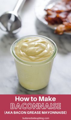 an image of how to make baconnaise in a jar with text overlay