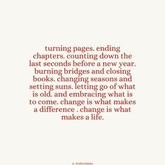 a quote that reads turning pages ending characters, counting down the last seconds before a new year burning bridges and closing books