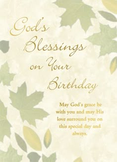 a greeting card with the words, god's blessing on your birthday