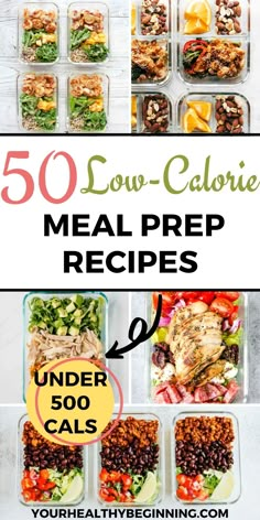 the ultimate meal prep guide for 50 slow - calorie meals, including chicken and vegetables