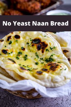 no yeast naan bread in a wicker basket with text overlay that reads, no yeast naan bread