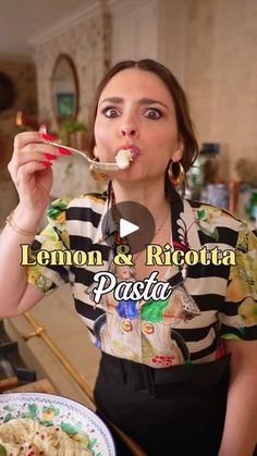 a woman eating food with a spoon in her mouth and the words lemon & ricotta pasta