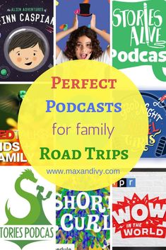 the words perfect podcasts for family road trips are surrounded by images of children's books