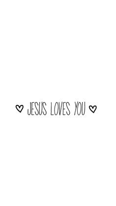 the word jesus loves you written in black ink