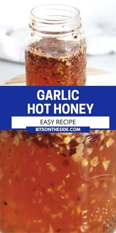 garlic hot honey recipe in a mason jar