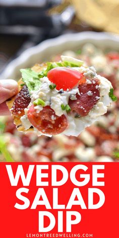 wedge salad dip is an easy and delicious appetizer