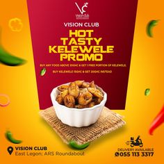 the advertisement for vision club hot tasty kelewel promotion is displayed on an orange background