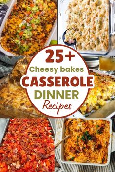 25 cheesy bakes casserole dinner recipes that are easy to make