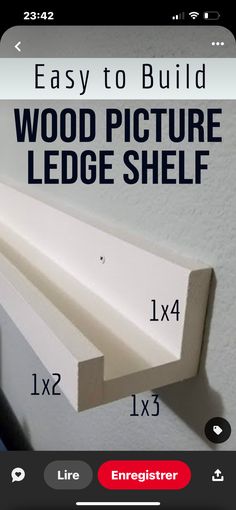 an easy to build wood picture ledge shelf with measurements for the length and width of it