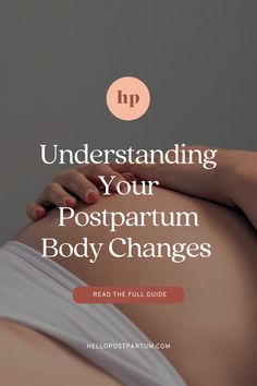 a woman's back with the words, understand your postpartum body changes