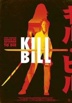 a movie poster for kill bill vol 1