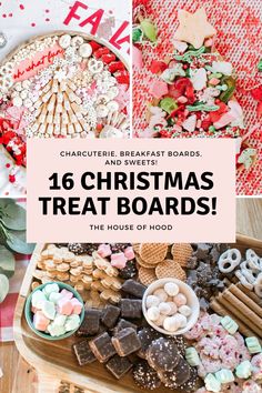 a collage of christmas treats with the words, 16 christmas treat boards