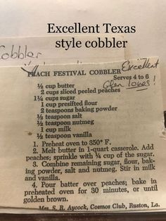 an old paper with some writing on it and the words excellent texas style cobbler written in cursive ink