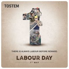 there is always labor before reward for labor day on this poster, it's time to celebrate