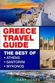 the best of greece travel guide