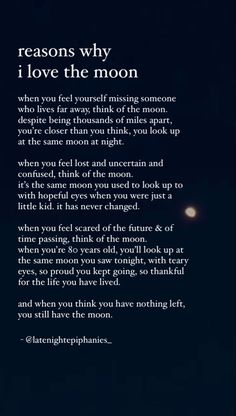 a poem written in the dark with an image of a full moon behind it and text that reads, reasons why i love the moon