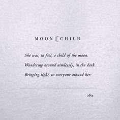 an image of the moon child poem written in black ink on white paper with writing underneath it