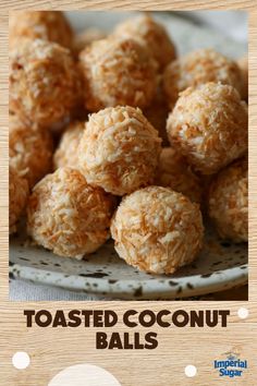 coconut balls on a white plate with the words toasted coconut balls