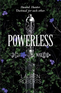 Powerless Trilogy, Forbidden Romance, Lauren Roberts, Fantasy Novel, Book Of The Month, High Fantasy, Fantasy Books, Book Aesthetic