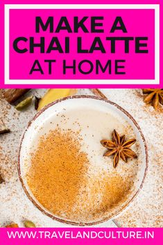 an overhead shot of chai latte at home with text overlay