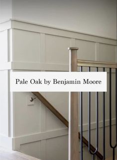 an image of a stair case with the words pale oak by benjamin moore on it