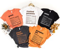 Nutrition Thanksgiving Food Shirts, Thanksgiving Menu Nutrition Info Shirts, Matching Thanksgiving Shirts, Fun Matching Family Group Shirts --- HOW TO ORDER T-SHIRT --- 1) All the information you need is in the listing photos. Please review all product photos 2) Choose the size and color of your t-shirt from the drop down menus next to the image 3) Choose your design & text color (Please add your design and text color in the personalization box) 4) Choose the quantity 5) Please make sure all you Matching Thanksgiving Shirts, Mashed Yams, Potato Calories, Food Shirt, Thanksgiving Food, Theme Days, Design Text, Group Shirts, Thanksgiving Menu