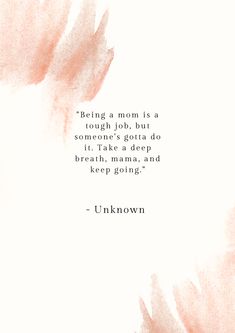 a quote on being a mom is a tough job