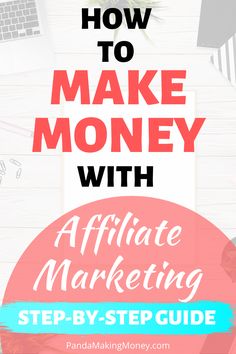 the words how to make money with afrifiate marketing step - by - step guide