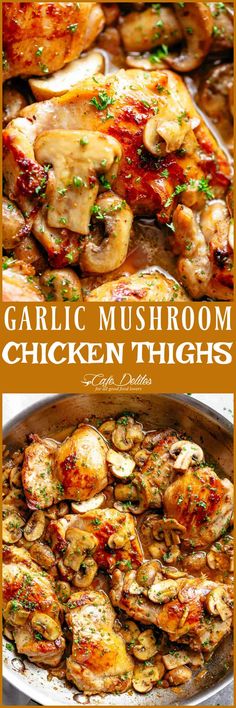 garlic mushroom chicken thighs in a skillet with text overlay that reads garlic mushroom chicken thighs