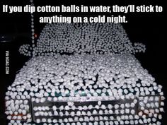 a bed covered in lots of white balls with caption that reads, 4 cotton balls will stick to pretty much anything once they're cold