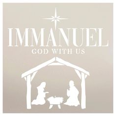 an image of a nativity scene with the words, immanuel god with us