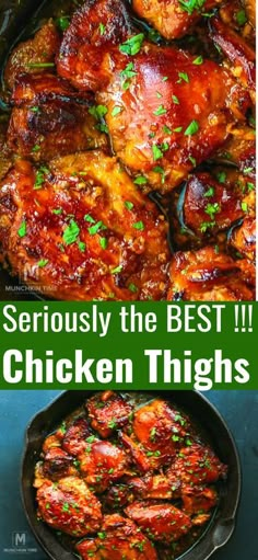 chicken thighs in a skillet with the words seriously the best chicken thighs