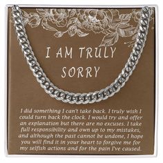 a box with a chain on it that says i am truly sorry