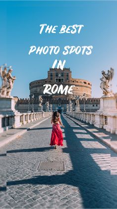 the best photo spots in rome, italy with text overlay that reads'the best photo spots in rome '