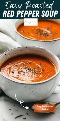 two white bowls filled with red pepper soup and the words easy roasted red pepper soup