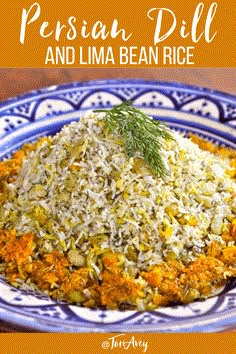 persian dill and lima bean rice on a blue and white plate with text overlay that reads persian dill and lima bean rice