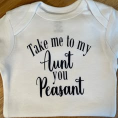 Take Me To My Aunt You Peasant Onesie. Custom Made Pregnancy Announcement To Niece, Auntie Announcement Pregnancy, Aunt Baby Onesie, Pass Me To My Aunt Onesie, Take Me To My Aunt You Peasant Onesie, Aunt Onsies, Great Aunt Onesie, First Time Aunt, Aunt Things