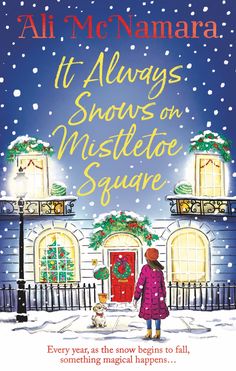 the cover of it always snows on whistleton square by ali mc namara